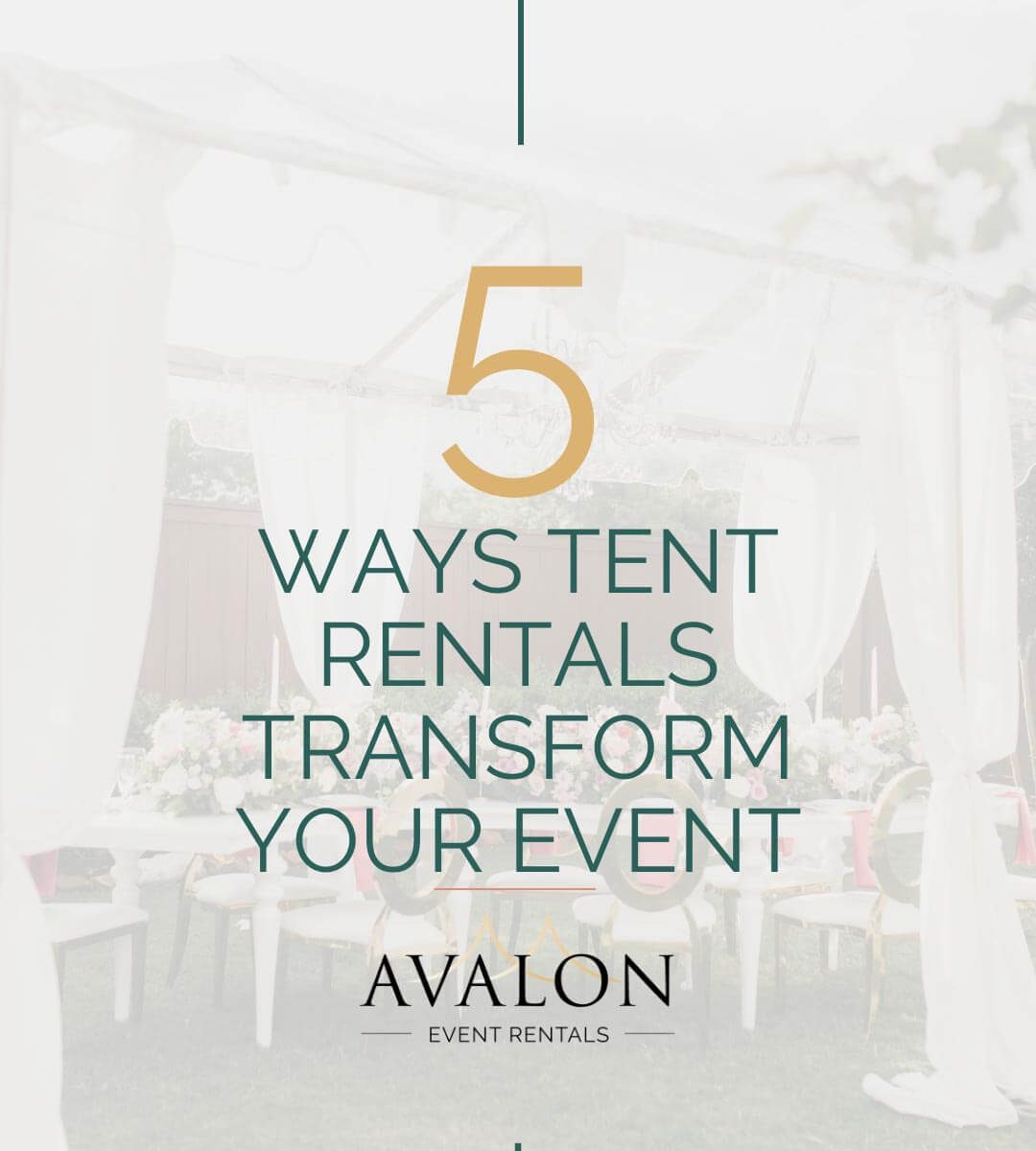 5-Ways-Tent-Rentals-Transform-Your-Event_Avalon-Event-Rentals_blog